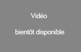 video bientot disponible